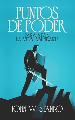 Puntos De Poder Para Vivir la Vida Abundante