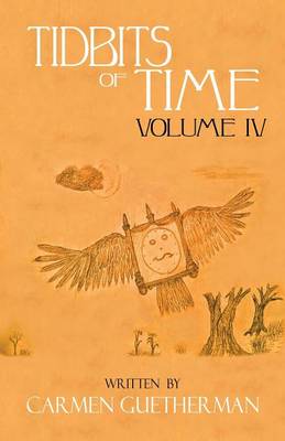 Tidbits of Time Volume IV