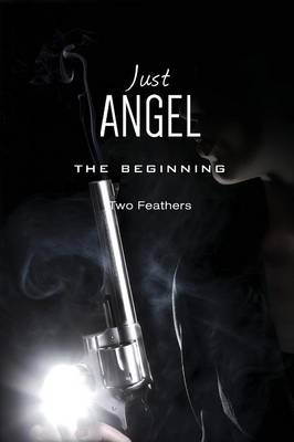 Just Angel The Beginning