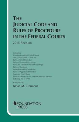 The Judicial Code and Rules of Procedure in the Federal Courts: Revision