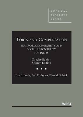 Torts and Comp, Personal Accountability and Social Resp for Injury, Concise - CasebookPlus