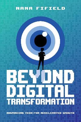 Beyond Digital Transformation