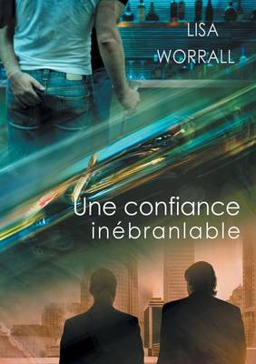 Une Confiance Inebranlable