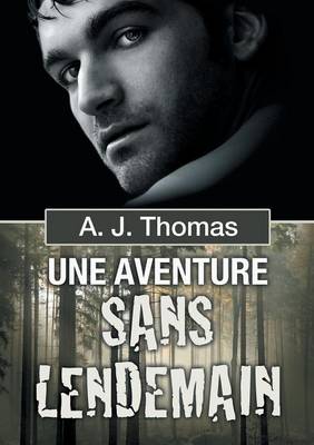 Une Aventure Sans Lendemain