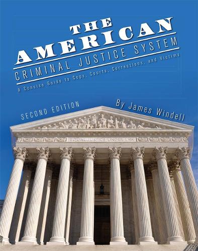 The American Criminal Justice System