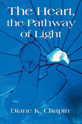 The Heart, The Pathway of Light