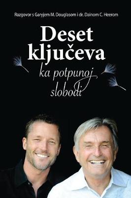 Deset ključeva ka potpunoj slobodi (Croatian)