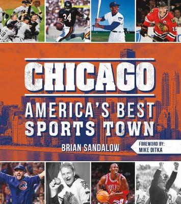 Chicago: America's Best Sports Town