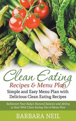 Clean Eating Recipes & Menu Plan