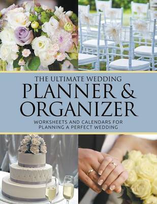 The Ultimate Wedding Planner & Organizer