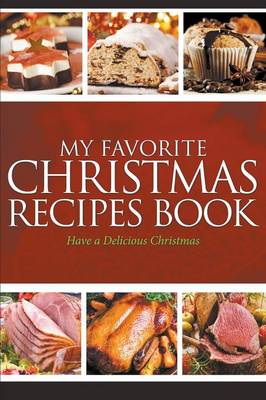My Favorite Christmas Recipes Book