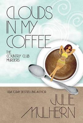 Clouds in My Coffee