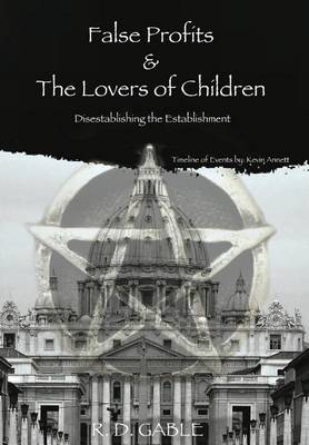 False Profits & the Lovers of Children