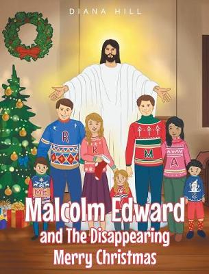 Malcolm Edward and the Disappearing Merry Christmas