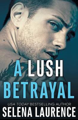 A Lush Betrayal