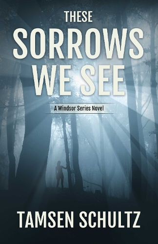 These Sorrows We See Volume 2