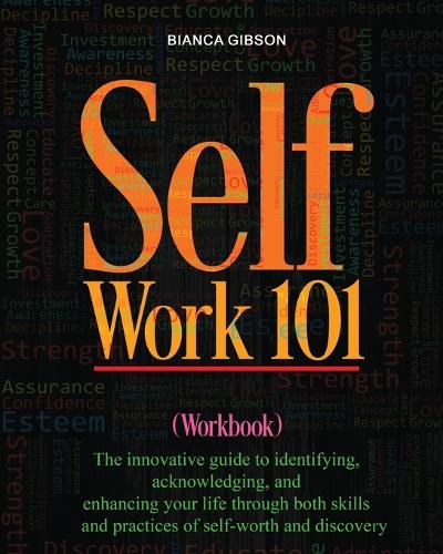 Self Work 101