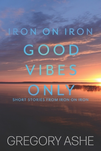 Good Vibes Only
