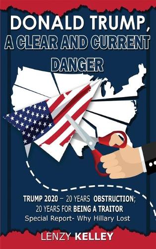 Donald Trump, a Clear and Current Danger