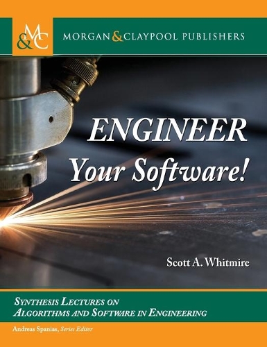 Engineer Your Software!