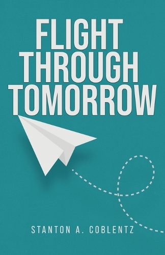 Flight Through Tomorrow