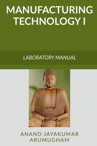 Manufacturing Technology I
