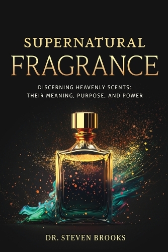 Supernatural Fragrance