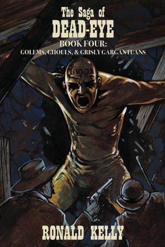 The Saga of Dead-Eye, Book Four