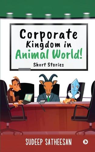 Corporate Kingdom in Animal World!