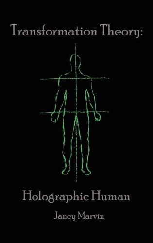 Holographic Human Transformation Theory