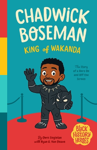 Black History Heroes: Chadwick Boseman