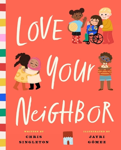 Love Your Neighbor