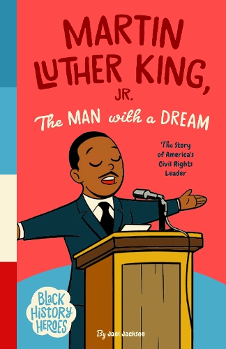Black History Heroes: Martin Luther King Jr.