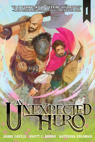 An Unexpected Hero (Light Novel) Vol. 1 Volume 1
