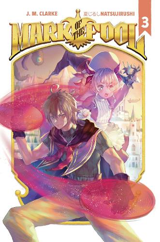 Mark of the Fool (Light Novel) Vol. 3 Volume 3