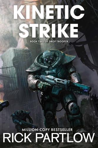 Kinetic Strike (Drop Trooper, Book 2) Volume 2