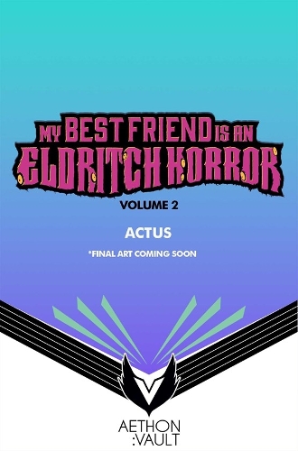 My Best Friend is an Eldritch Horror, Vol. 2 (Graphic Novel) Volume 2