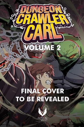 Dungeon Crawler Carl, Vol. 2 (Graphic Novel) Volume 2