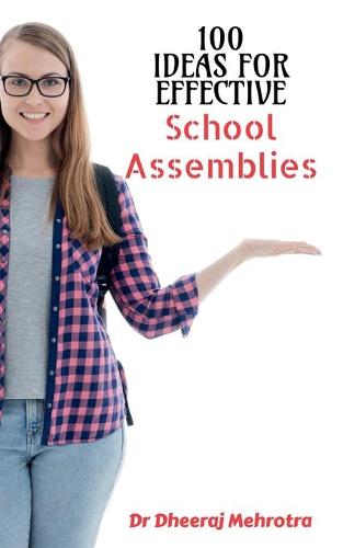 100 Ideas for Effective School Assemblies