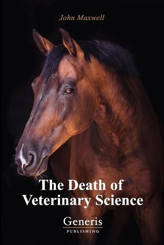 The Death of Veterinary Science