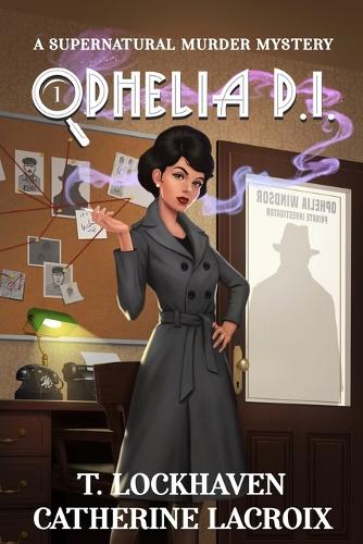 Ophelia P.I. (Book 1)