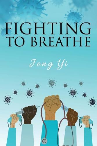 Fighting to Breathe
