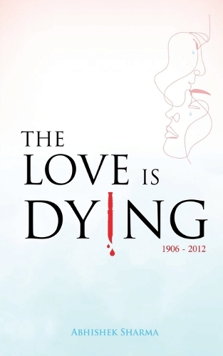 The Love Is Dying