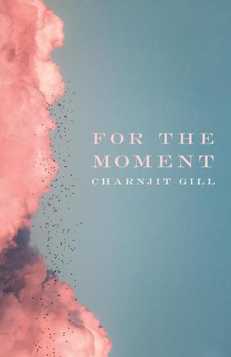 For the Moment