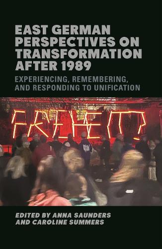 East German Perspectives on Transformation after 1989