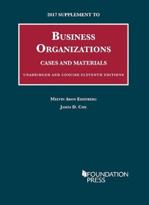 2017 Supplement to Business Organizations, Cases and Materials, Unabridged and Concise