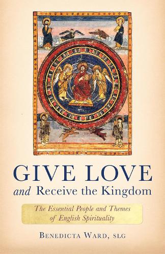 Give Love and Receive the Kingdom