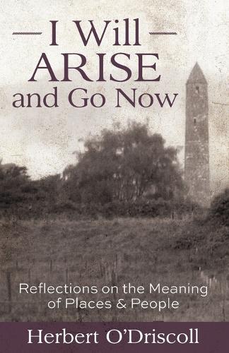 I Will Arise and Go Now