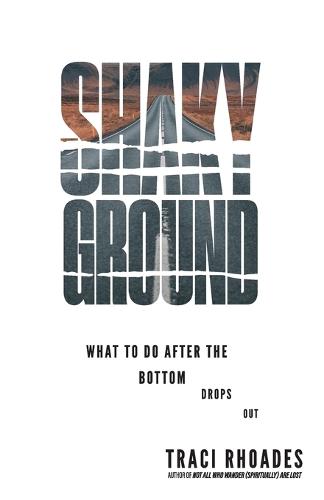 Shaky Ground