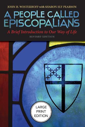 A People Called Episcopalians (Large Print Edition)